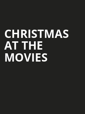 Christmas At The Movies at Royal Festival Hall